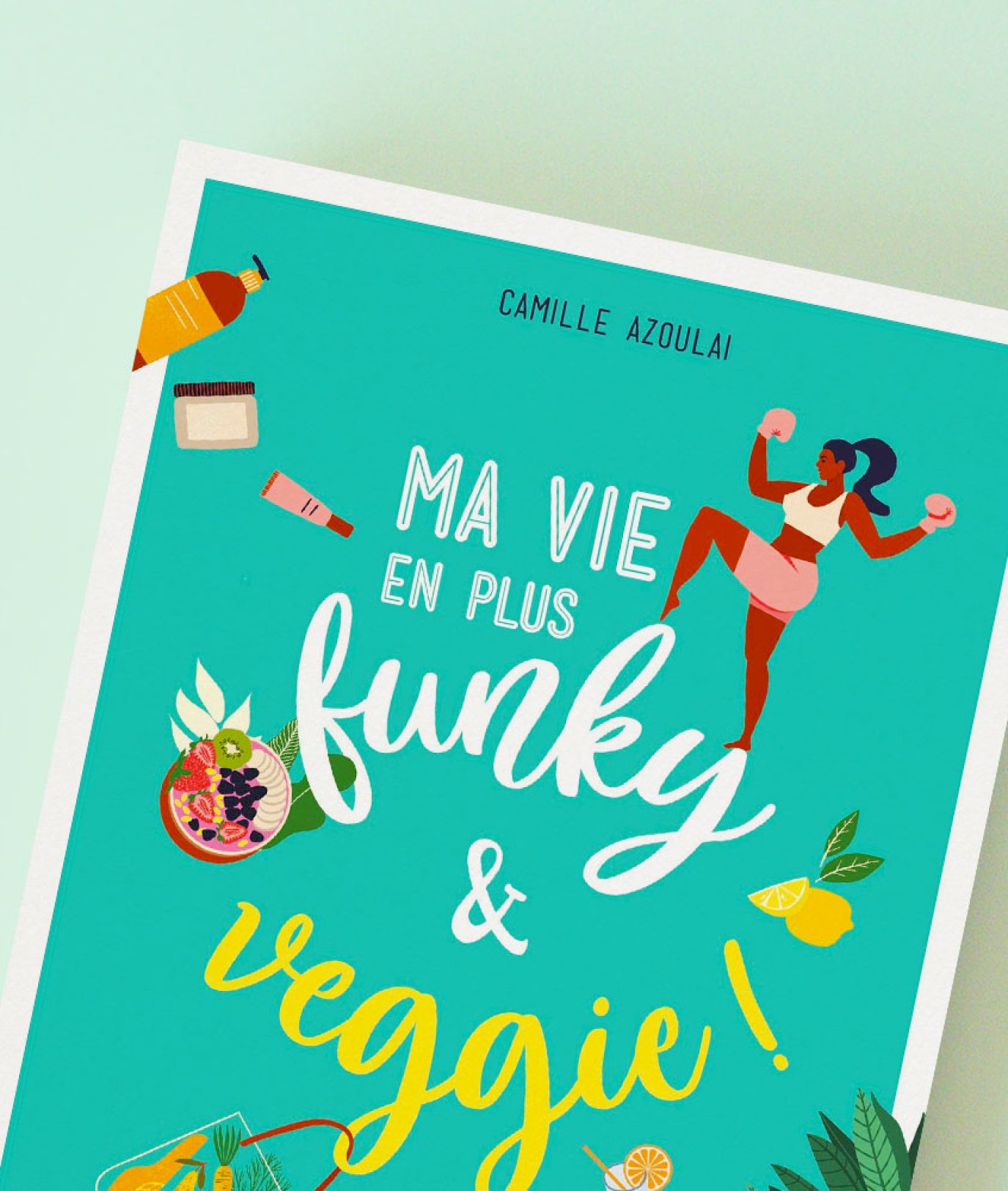 ma-vie-en-plus-funky-camille-azoulai-vegan-magazine-livre